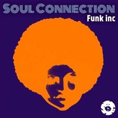 Soul Connection - Funk Inc (Out Now)