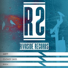 Mett - Cloudy Skies (Original Mix)(Supported by SaberZ, Djs From Mars) [Free Download]