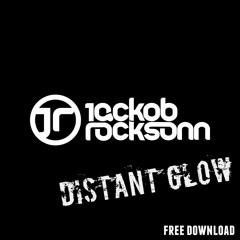 Jackob Rocksonn - Distant Glow (Original Mix) Free Download