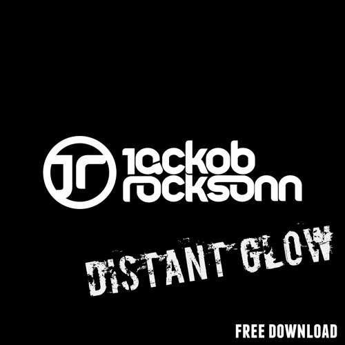 Jackob Rocksonn - Distant Glow (Original Mix) Free Download