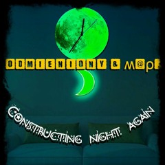 oDMienioNY & ʍ@ρ. - constructing Night again