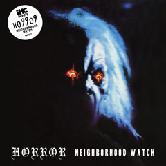Ho99o9 - Neighborhood Watch