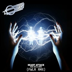 Oliver - Heart Attack (FWLR Remix)