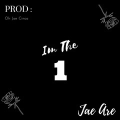 Im The One (Prod OhJoeCinco)