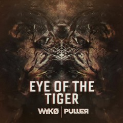 Survivor - Eye Of The Tiger (WYKO & PULLER Remix)