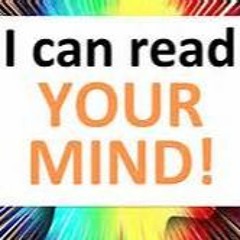 I Can Read Your Mind