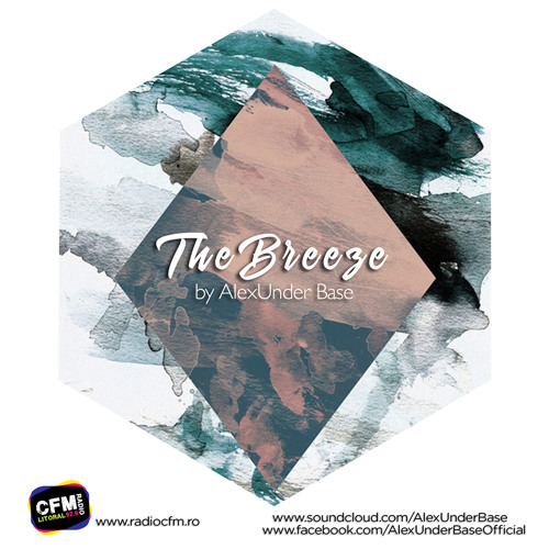 THE BREEZE By AlexUnder Base @ C FM #135 [Soundcloud]