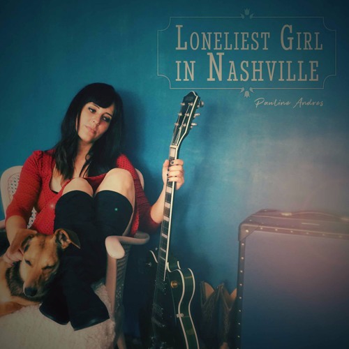 Loneliest Girl in Nashville