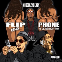 "Flip Phone" (Remix)(ft. @CallMeGT & @PhilthyRichFod)