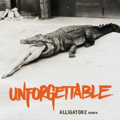 French Montana - Unforgettable (Alligatorz Remix)