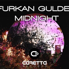 Furkan Gulden - Midnight ( Original Mix )