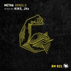 02. Metha - Arnold Kiko Remix)