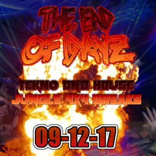 The End Of Dayz - DJ Minx