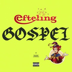 GOSPEL x EFTELING (GOSPEL REMIX)