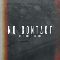 No Contact (feat. Carti Ferrari)