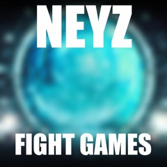 NEYZ - FIGHT GAMES