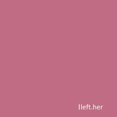 left.her