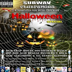Subwav/Clubfungus-&-Associates-Halloween-Special-2017