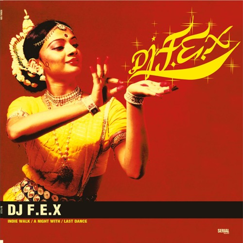 DJ FEX - INDIE WALK - RADIO EDIT