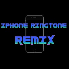 Iphone Ringtone Remix