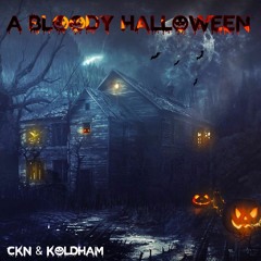 CKN & KOLDHAM - A Bloody Halloween