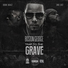 Trap To The Grave ft Boosie BadAzz x Dave East