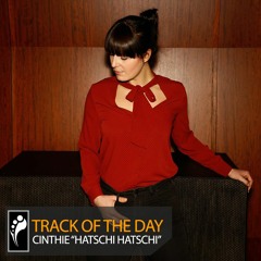 Track of the Day: Cinthie “Hatschi Hatschi”