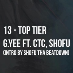 Top Tier ft. CTC, Shofu