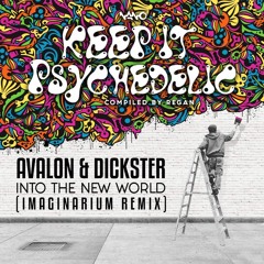 Avalon & Dickster - Into The New World (Imaginarium Rmx) OUT NOW on Nano Records!