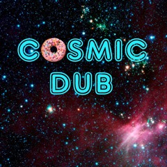 Cosmic Dub