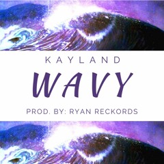 WAVY (Prod. by Ryan Reckords)