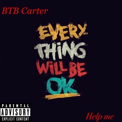 BTB Carter - Help Me