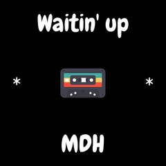 Waitin' Up
