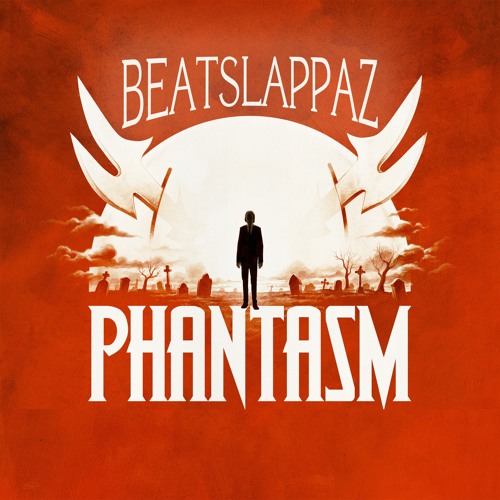 Beatslappaz - Phantasm