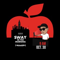 Sway In The Morning Mix - 10/30