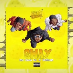 Sway - Nexxthursday Ft. JRealShawty (REMIX) With Lyrics