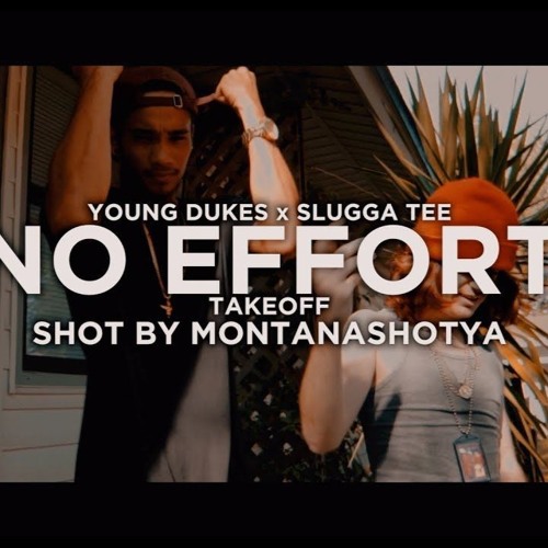 Slugga Rapper Stream Slugga tee ft Young - Dukes - no effort by slugga tee | Listen ...