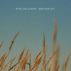 [COVER] 비투비 BTOB – 그리워하다 (Missing You) 2nd Album: Brother Act