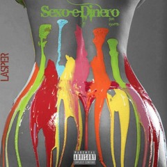 Sexo-&-Dinero (Ft. IgorFB) | Lasper