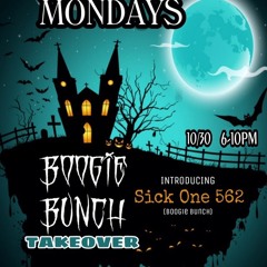 FUNKMONDAYS - BOOGIE BUNCH - SICKONE562***10/30/17