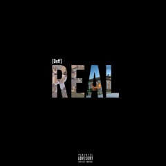 "Real" ft. Slim Thug (prod. Deff)