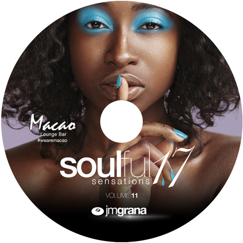 Soulful Sensations 2017 Vol.11 (01-11-2017) By JM Grana