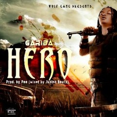 Gariba - Hero(Mixed By Jusino Beatz)