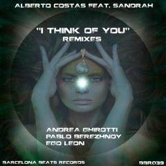 Alberto Costas, Sandrah - I Think Of You (Pablo Berezhnoy Remix)