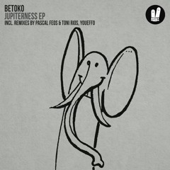 Betoko - Jupiterness (Pascal F.E.O.S. & Toni Rios Remix) (Smiley Fingers) OUT NOW!
