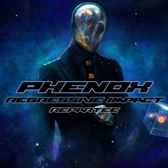 Phenox - Regressive Impact