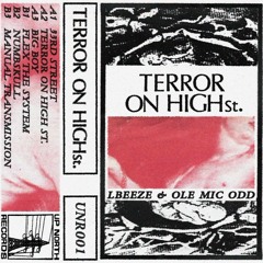 LBEEZE & Ole Mic Odd - Terror on High St. (UNR001)