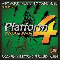 DJs Yamanu & Samoa - Platform 4 (Album-Mini-Mix)