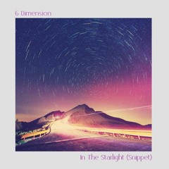 6 Dimension - In The Starlight (Snippet)