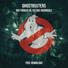 Ray Parker Jr. - Ghostbusters (Eric Rodriguez Bootleg)